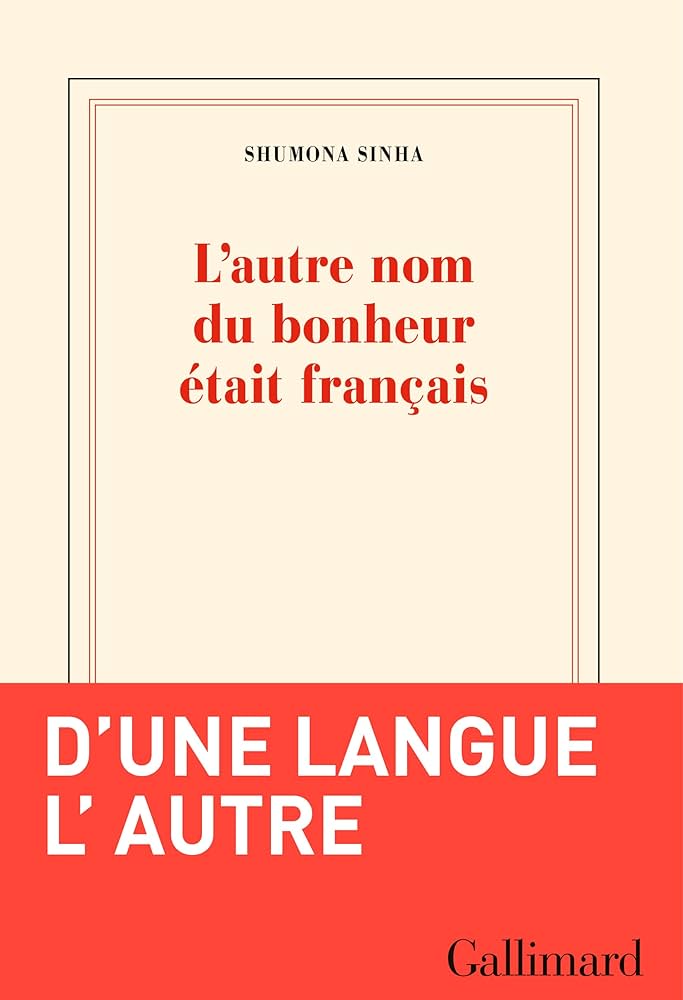 Lautre nom du bonheur était français