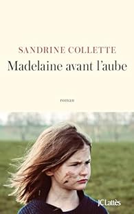 Madelaine avant laube